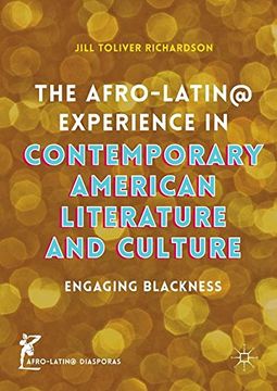 portada The Afro-Latin@ Experience in Contemporary American Literature and Culture: Engaging Blackness (Afro-Latin@ Diasporas)
