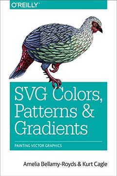 portada Svg Colors, Patterns & Gradients: Painting Vector Graphics (en Inglés)