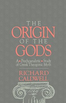 portada The Origin of the Gods: A Psychoanalytic Study of Greek Theogonic Myth (en Inglés)