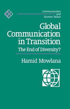 portada global communication in transition: the end of diversity? (en Inglés)