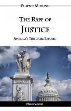 portada The Rape of Justice: America'S Tribunals Exposed (en Inglés)