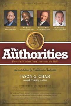 portada The Authorities - Jason G. Chan: Powerful Wisdom from Leaders in the Field (in English)