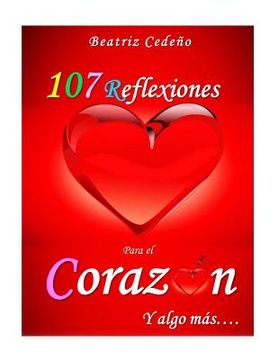 portada 107 Reflexiones del Corazon y algo mas (in Spanish)