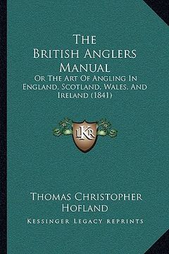 portada the british anglers manual: or the art of angling in england, scotland, wales, and ireland (1841)