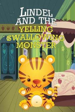 portada Lindel and the Yelling, Swallowing Monster (en Inglés)