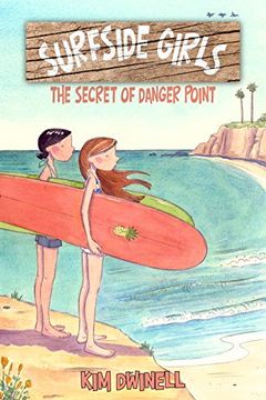 portada Surfside Girls, Book One: The Secret of Danger Point (en Inglés)
