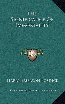 portada the significance of immortality (en Inglés)