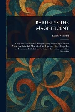 portada Bardelys the Magnificent (en Inglés)