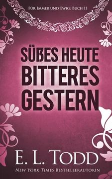 portada Süßes Heute - Bitteres Gestern (in German)