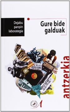 portada Gure Bide Galduak (Antzerkia) (en Euskera)