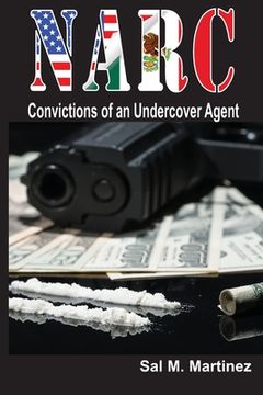 portada NARC, Convictions of an Undercover Agent (en Inglés)