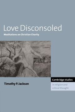 portada Love Disconsoled Paperback (Cambridge Studies in Religion and Critical Thought) (in English)