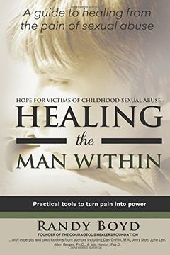 portada Healing the Man Within: Hope For Victims of Childhood Sexual Abuse (in English)