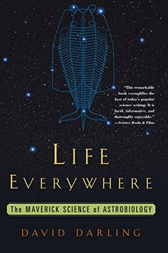 portada life everywhere,the maverick science of astrobiology
