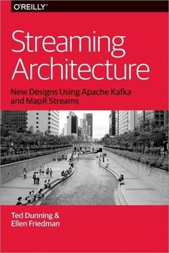 portada Streaming Architecture: New Designs Using Apache Kafka and MapR Streams