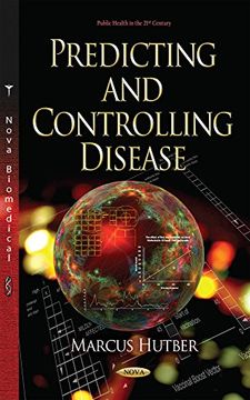 portada Predicting and Controlling Disease (Public Health in the 21St Century)