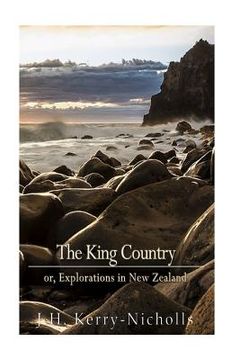 portada The King Country; or, Explorations in New Zealand (en Inglés)