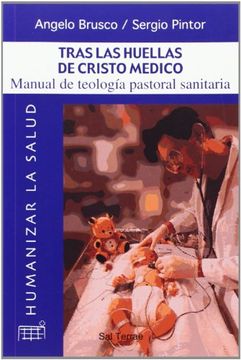 portada Tras las Huellas de Cristo Medico (in Spanish)