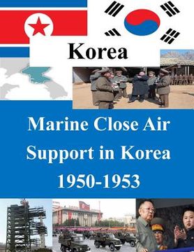 portada Marine Close Air Support in Korea 1950-1953 (en Inglés)