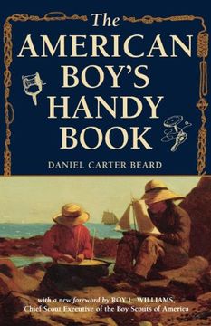 portada The American Boy's Handy Book: What to do and how to do it (en Inglés)