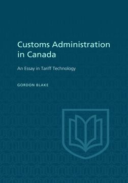portada Customs Administration in Canada (Heritage) 