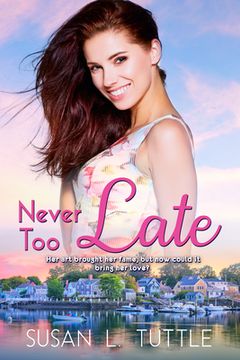 portada Never too Late (Along Came Love) (in English)