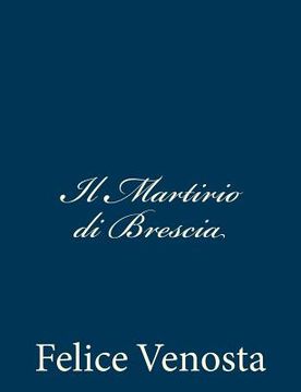 portada Il Martirio di Brescia (in Italian)