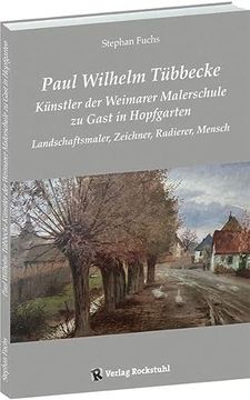 portada Paul Wilhelm Tübbecke - Künstler der Weimarer Malerschule zu Gast in Hopfgarten (en Alemán)