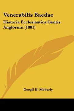 portada venerabilis baedae: historia ecclesiastica gentis anglorum (1881) (in English)