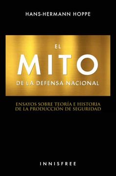 portada El Mito de la Defensa Nacional (in Spanish)