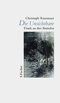 portada Die Unsichtbare: Tirade an Drei Stränden (en Alemán)