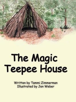 portada The Magic Teepee House (en Inglés)