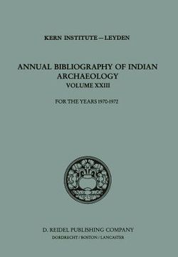 portada Annual Bibliography of Indian Archaeology: For the Years 1970-1972 (en Inglés)