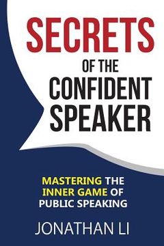 portada Secrets of the Confident Speaker: Mastering the Inner Game of Public Speaking (in English)