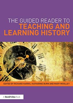 portada The Guided Reader to Teaching and Learning History 