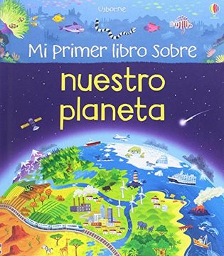 portada Mi Primer Libro Sobre Nuestro Planeta
