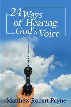 portada 24 Ways of Hearing God's Voice (en Inglés)