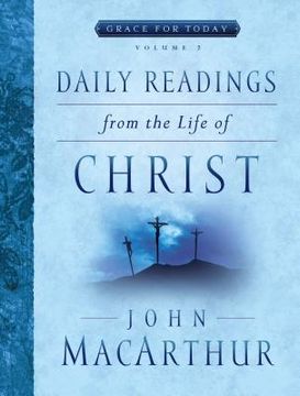 portada Daily Readings from the Life of Christ, Volume 2: Volume 2 (en Inglés)
