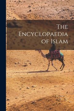 portada The Encyclopaedia of Islam (en Inglés)
