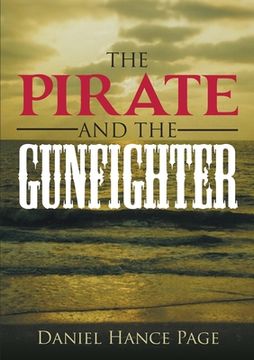 portada The Pirate and the Gunfighter (en Inglés)
