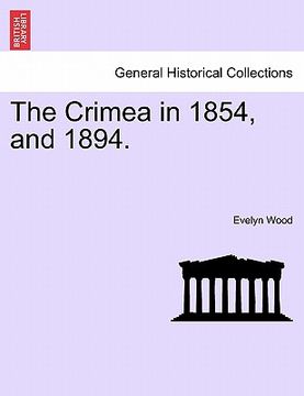 portada the crimea in 1854, and 1894. (in English)