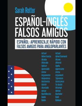 portada Español-Ingles Falsos Amigos: Español: aprendizaje rápido con falsos amigos para angloparlantes.