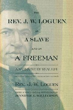 portada The Rev. J. W. Loguen, as a Slave and as a Freeman: A Narrative of Real Life (New York State Series) (en Inglés)