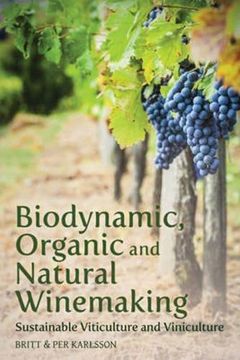 portada Biodynamic, Organic and Natural Winemaking: Sustainable Viticulture and Viniculture