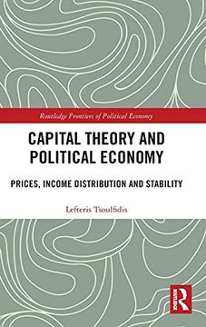 portada Capital Theory and Political Economy: Prices, Income Distribution and Stability (Routledge Frontiers of Political Economy) (en Inglés)