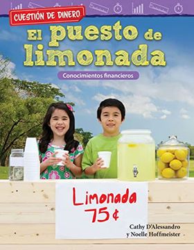 portada Cuestión de Dinero: El Puesto de Limonada: Conocimientos Financieros (in Spanish)