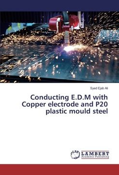 portada Conducting E.D.M with Copper electrode and P20 plastic mould steel