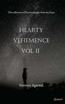 portada "Hearty Vehemence Vol II: The collection of poems straight from my heart" (in English)