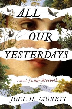 portada All our Yesterdays: A Novel of Lady Macbeth