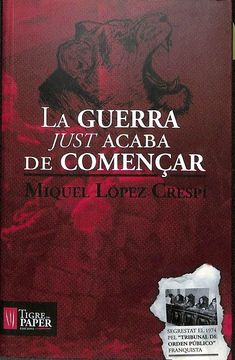 portada La Guerra Just Acaba de Començar (in Catalá)